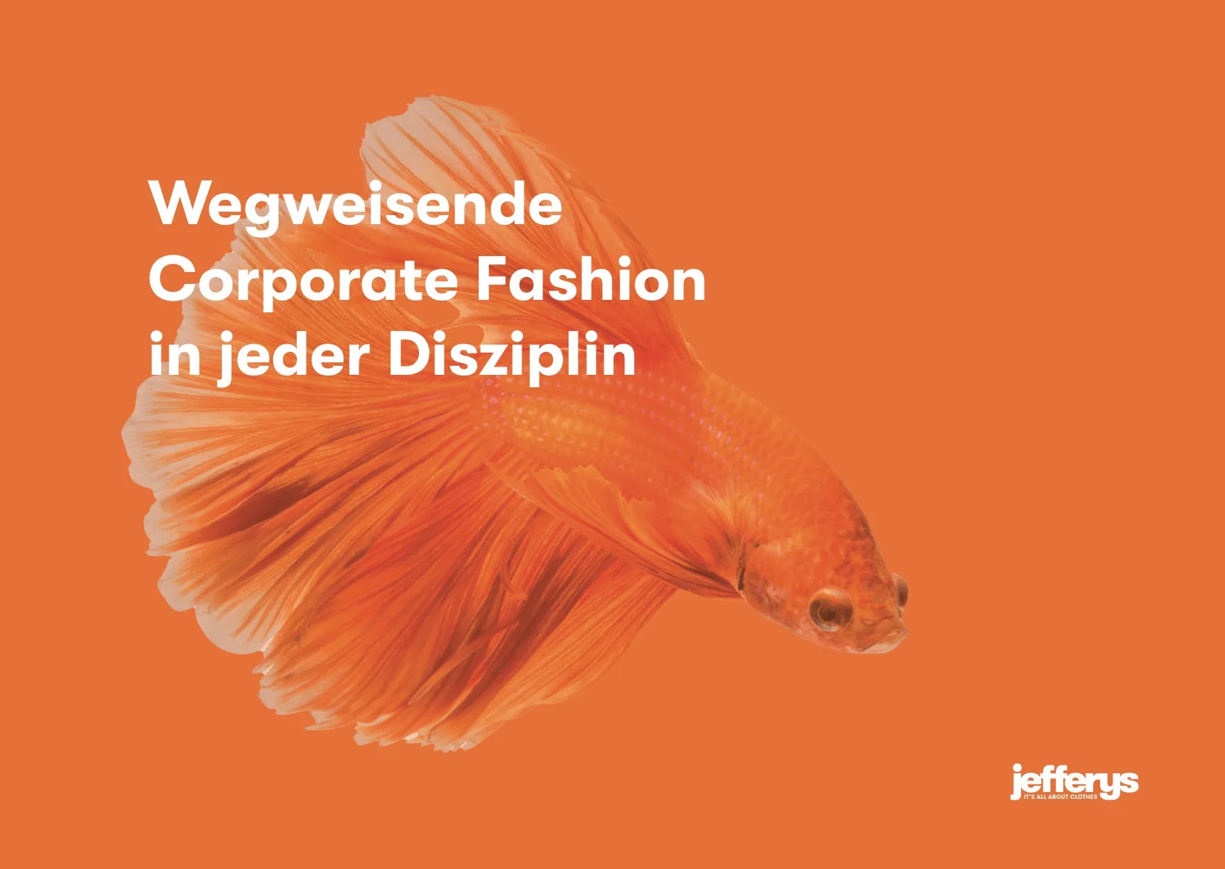 Jefferys Imagebook, Seite 1 von 38 – Titel: Wegweisende Corporate Fashion in jeder Disziplin